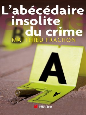 cover image of L'abécédaire insolite du crime